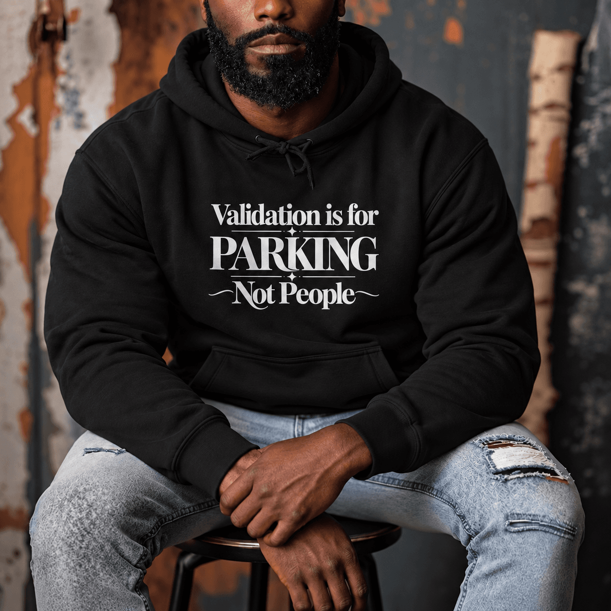 Validation is for Parking Not People Hoodie