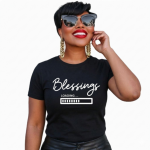 Blessings Loading Shirt - Faith Graphic Tee for Women